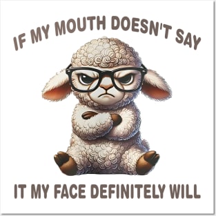 Attitude Lamb If My Mouth Doesn't Say It, My Face Will Posters and Art